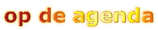 op de agenda